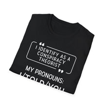 Load image into Gallery viewer, A soft black pre shrunk cotton t-shirt with original graphics that question the narrative of the over use of pronouns and confusing take on individuality. This black original tee is soft and pre-shrunk! 
