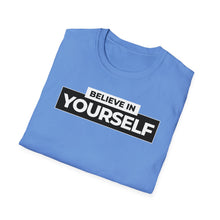 Load image into Gallery viewer, SS T-Shirt, Believe in Yourself - Multi Colors
