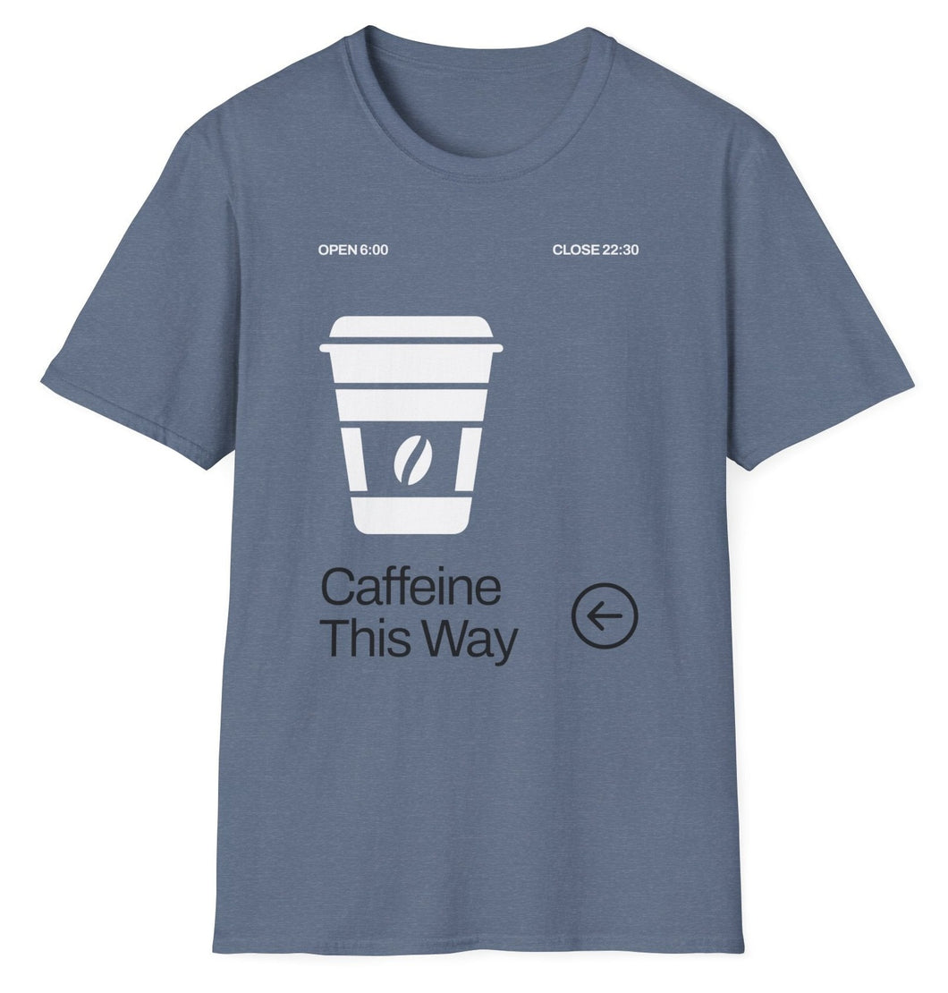 SS T-Shirt, Caffeine This Way