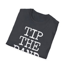 Load image into Gallery viewer, SS T-Shirt, Tip the Band - Multi Colors
