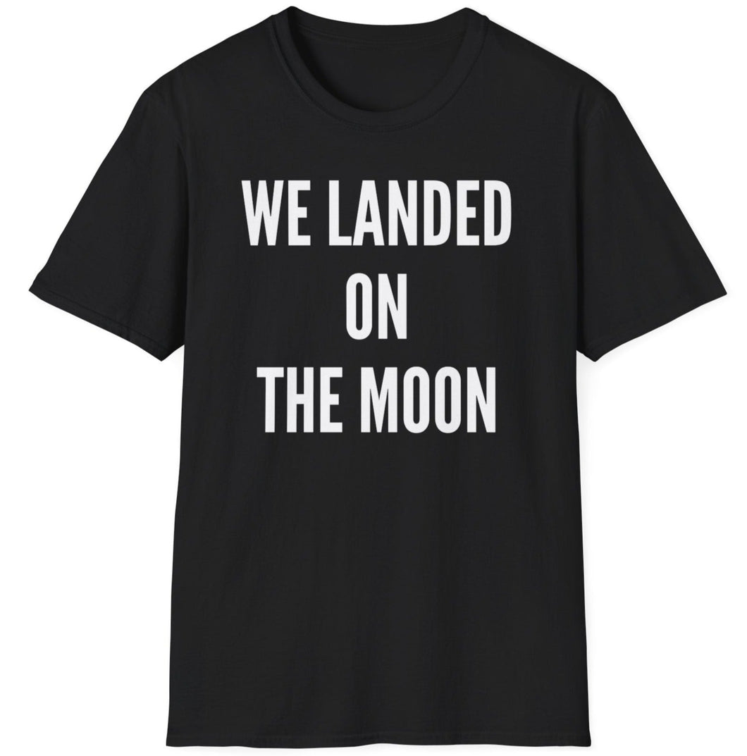 SS T-Shirt, We Landed on the Moon