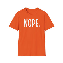 Load image into Gallery viewer, SS T-Shirt, NOPE. - Multi Colors
