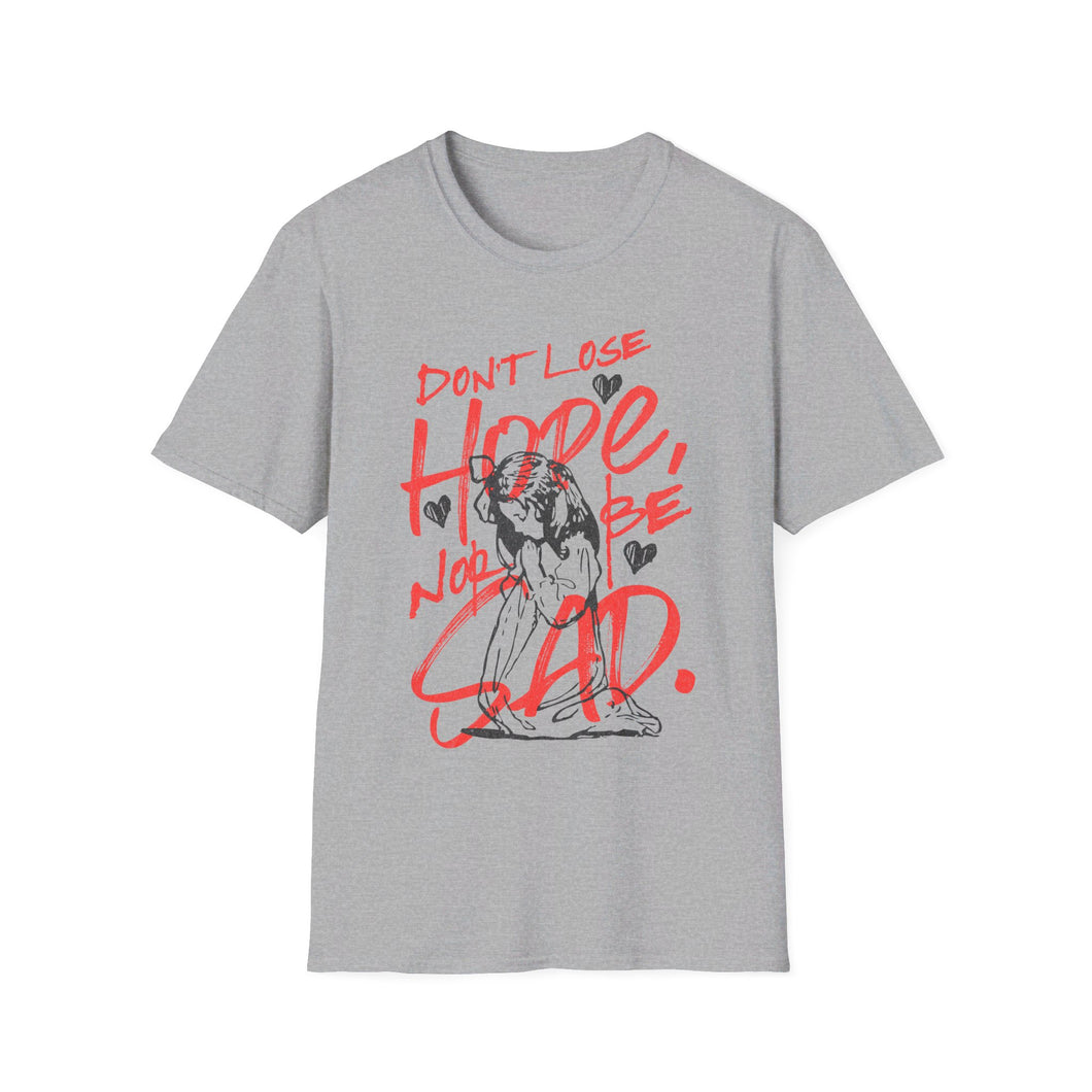 SS T-Shirt, Don't Lose Hope - Multi Colors