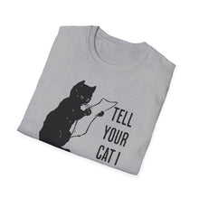 Load image into Gallery viewer, SS T-Shirt, Tell Your Cat - Multi Colors
