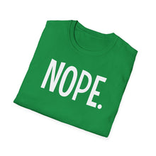 Load image into Gallery viewer, SS T-Shirt, NOPE. - Multi Colors
