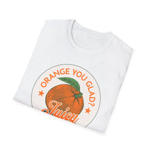 Load image into Gallery viewer, SS T-Shirt, Orange You Glad - Multi Colors
