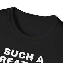 Load image into Gallery viewer, SS T-Shirt, Such a Great Day - Multi Colors
