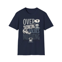 Load image into Gallery viewer, SS T-Shirt, Overthinking
