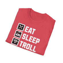 Load image into Gallery viewer, SS T-Shirt, Eat Sleep, Troll, Repeat - Multi Colors
