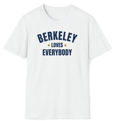 This navy blue and gold lettered t-shirt shows Berkeley Loves Everybody. This California white tee is a soft cotton.