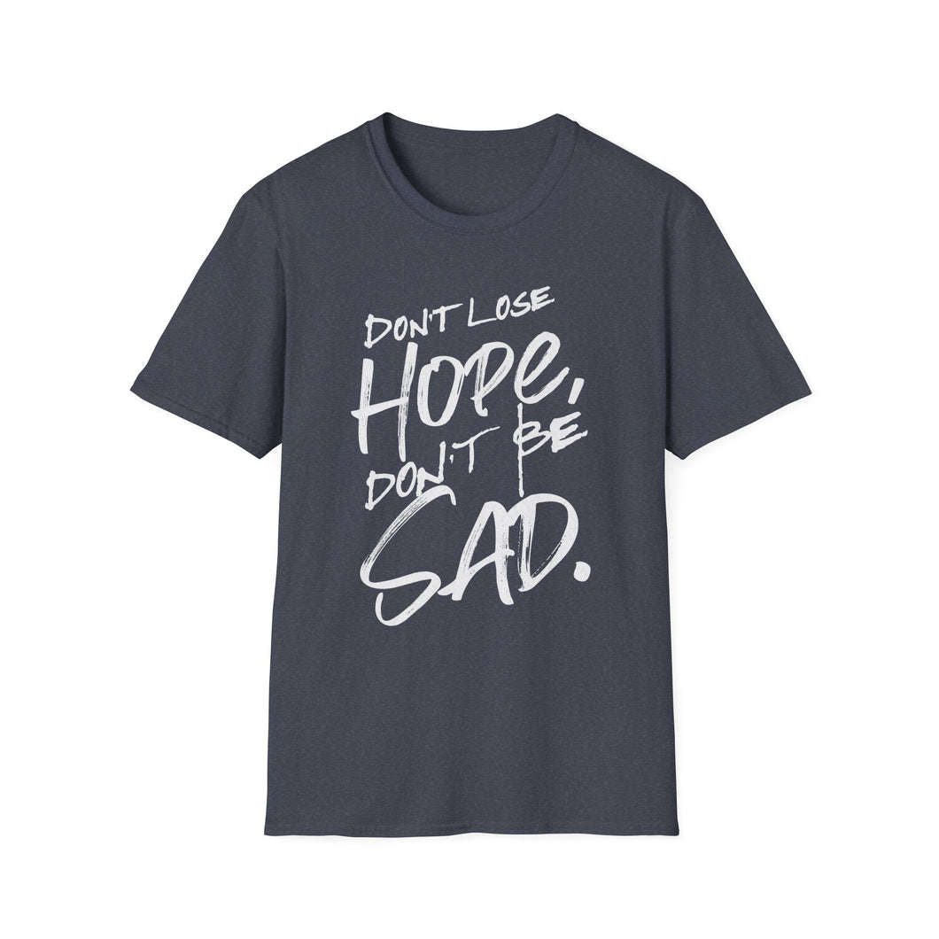 SS T-Shirt, Don't Lose Hope - Multi Colors