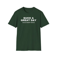 Load image into Gallery viewer, SS T-Shirt, Such a Great Day - Multi Colors
