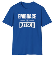 Load image into Gallery viewer, SS T-Shirt, Embrace the Kisch
