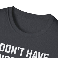 Load image into Gallery viewer, SS T-Shirt, I Don&#39;t Have Another 27 Years - Multi Colors
