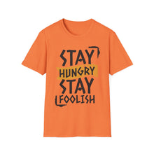 Load image into Gallery viewer, SS T-Shirt, Stay Hungry - Multi Colors

