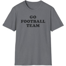 Load image into Gallery viewer, SS T-Shirt, Go Football Team - Multi Colors
