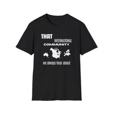 Load image into Gallery viewer, SS T-Shirt, That International Community - Multi Colors
