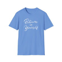 Load image into Gallery viewer, SS T-Shirt, Believe in Yourself - Cursive - Multi Colors
