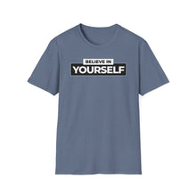 Load image into Gallery viewer, SS T-Shirt, Believe in Yourself - Multi Colors
