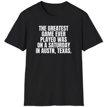 Load image into Gallery viewer, SS T-Shirt, Greatest Game Ever Austin

