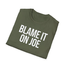 Load image into Gallery viewer, T-Shirt, Blame It On Joe - Multi Colors
