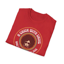 Load image into Gallery viewer, SS T-Shirt, A Chick with Drive - Multi Colors

