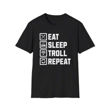 Load image into Gallery viewer, SS T-Shirt, Eat Sleep, Troll, Repeat - Multi Colors
