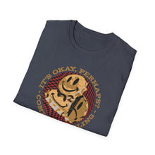 Load image into Gallery viewer, SS T-Shirt, It&#39;s Okay - Perhaps
