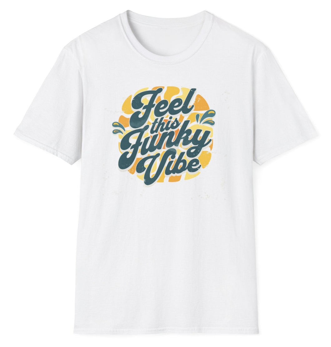 SS T-Shirt, Feel the Funky Vibe