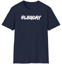 Load image into Gallery viewer, SS T-Shirt, Leg Day - Multi Colors
