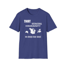 Load image into Gallery viewer, SS T-Shirt, That International Community - Multi Colors
