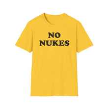 Load image into Gallery viewer, SS T-Shirt, No Nukes - Multi Colors

