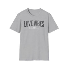 Load image into Gallery viewer, SS T-Shirt, Love Vibes Nashville - Multi Colors
