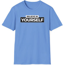 Load image into Gallery viewer, SS T-Shirt, Believe in Yourself - Multi Colors
