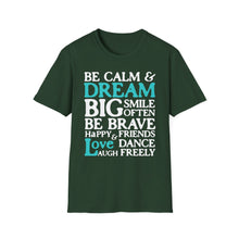 Load image into Gallery viewer, SS T-Shirt, Be Calm - Multi Colors
