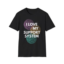 Load image into Gallery viewer, SS T-Shirt, Love My Support System - Multi Colors

