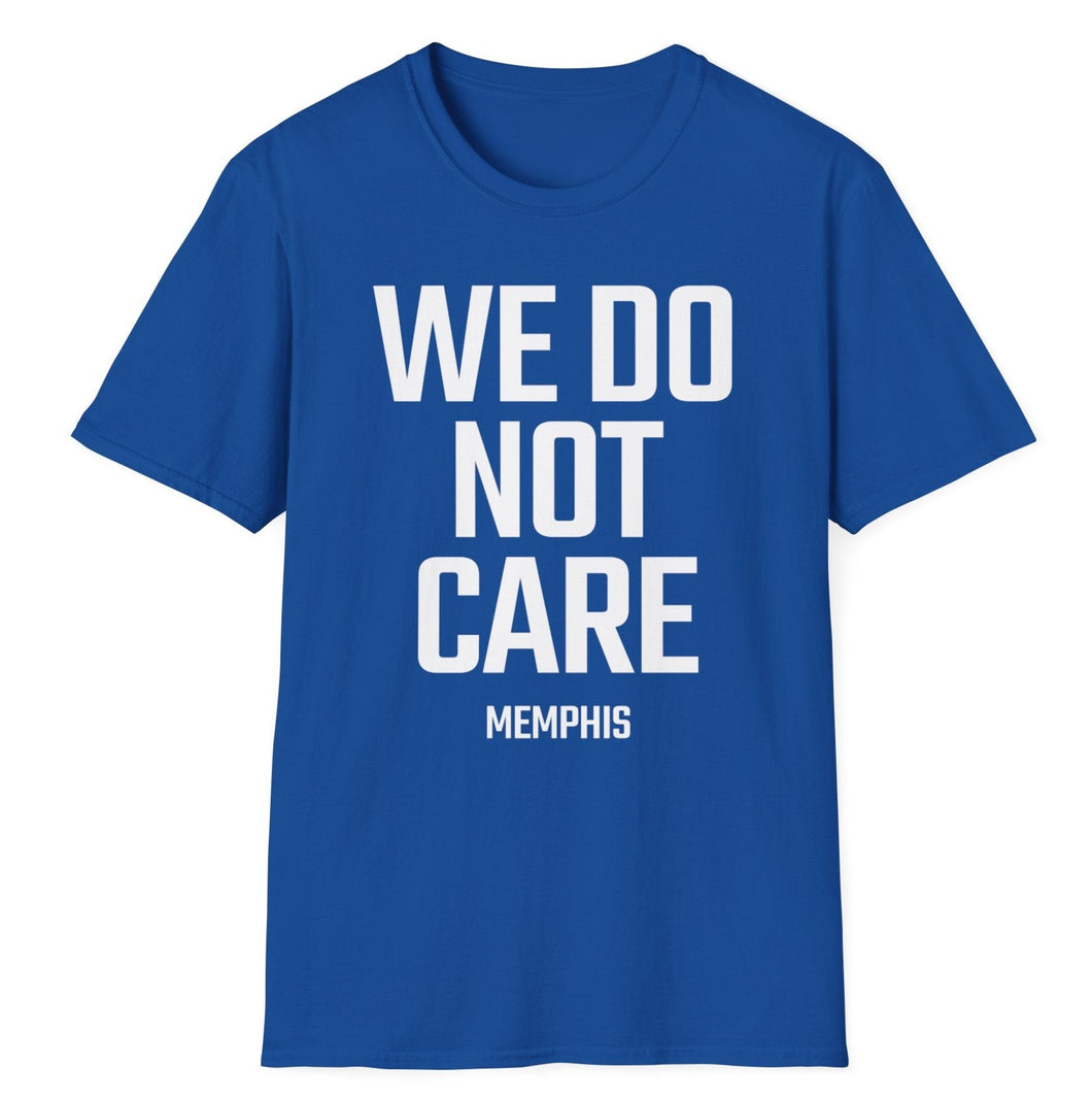 SS T-Shirt, We Do Not Care - Memphis