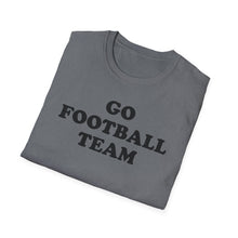 Load image into Gallery viewer, SS T-Shirt, Go Football Team - Multi Colors

