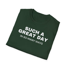 Load image into Gallery viewer, SS T-Shirt, Such a Great Day - Multi Colors
