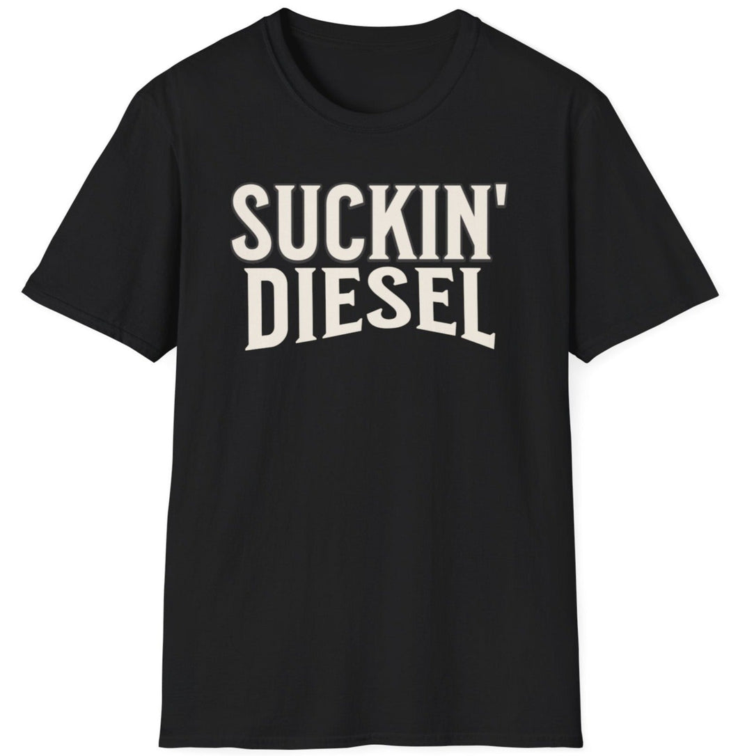 SS T-Shirt, Suckin' Diesel