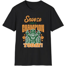 Load image into Gallery viewer, SS T-Shirt, Snooze Like a Champion - Multi Colors
