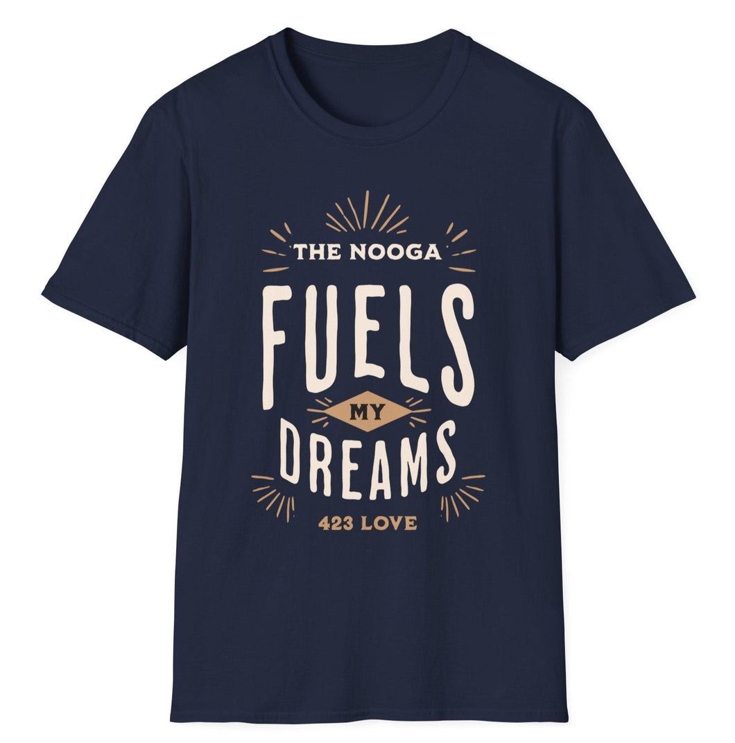 SS T-Shirt, Nooga Fuels My Dreams