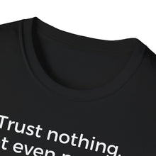 Load image into Gallery viewer, SS T-Shirt, Trust Nothing
