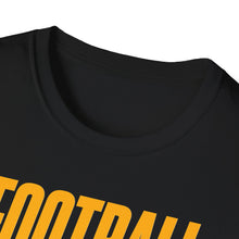 Load image into Gallery viewer, SS T-Shirt, Football is Life
