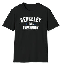Load image into Gallery viewer, This black t-shirt shows Berkeley Loves Everybody. The white letters are matched with blue stars on this soft white cotton tee.

