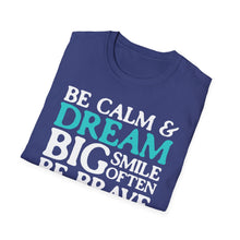 Load image into Gallery viewer, SS T-Shirt, Be Calm - Multi Colors
