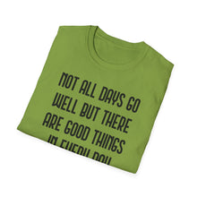Load image into Gallery viewer, SS T-Shirt, Not All Days - Multi Colors
