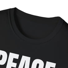 Load image into Gallery viewer, SS T-Shirt, Peace Not War - Multi Colors
