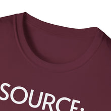 Load image into Gallery viewer, SS T-Shirt, Source: Trust Me, Bro - Multi Colors

