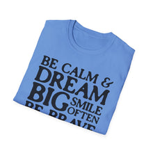 Load image into Gallery viewer, SS T-Shirt, Be Calm - B&amp;W - Multi Colors
